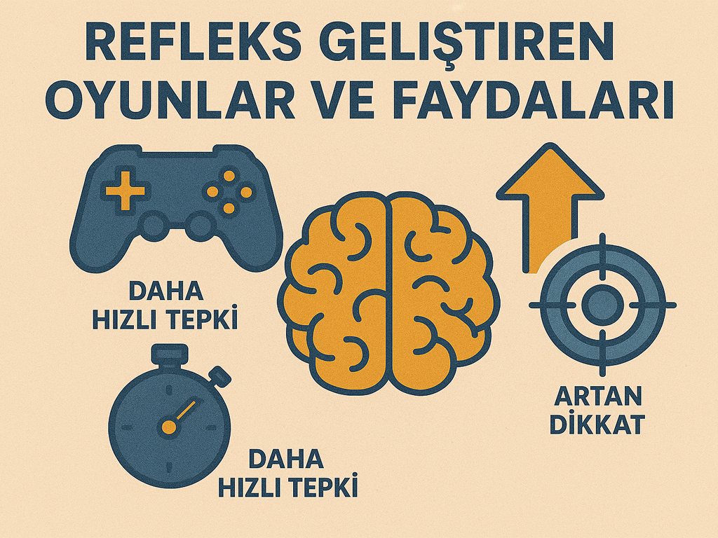 Refleks Geliştiren Oyunlar ve Faydaları